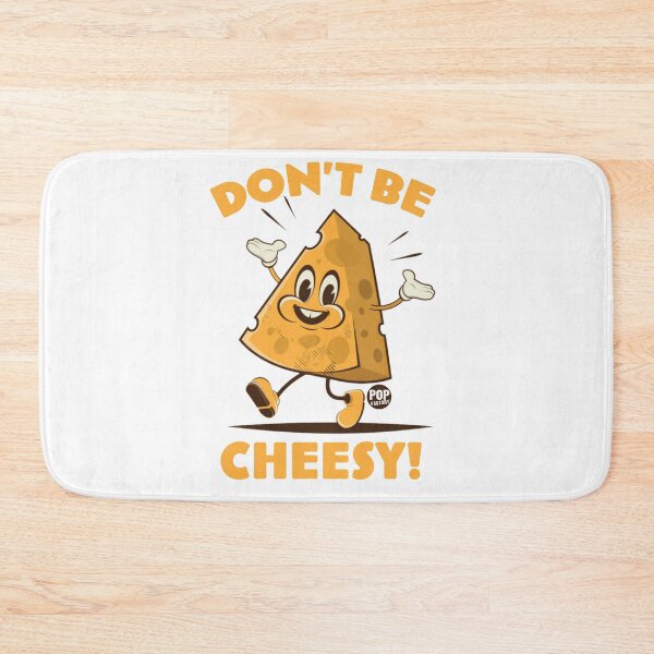 Item preview, Don’t be cheesy designed and sold by TODD GOLDMAN.