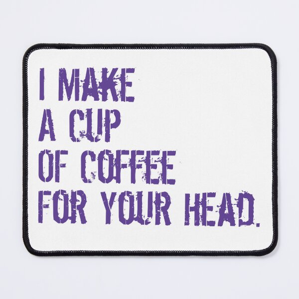 Item preview, Make a cup of coffee. designed and sold by Discoverartsy.