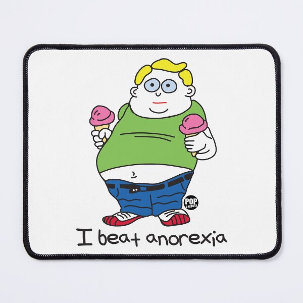 Item preview, I beat anorexia designed and sold by TODD GOLDMAN.