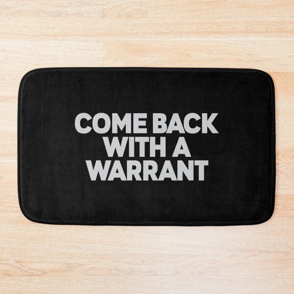 Item preview, T-shirt-come-back-with-a-warrant designed and sold by MissDewi.
