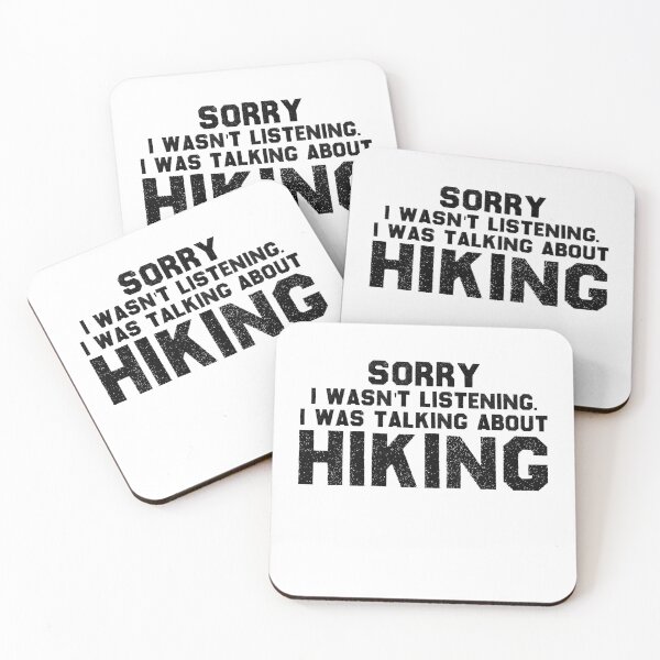 Item preview, Sorry I Wasn't Listening I was Talking About Hiking designed and sold by MouDantArts.