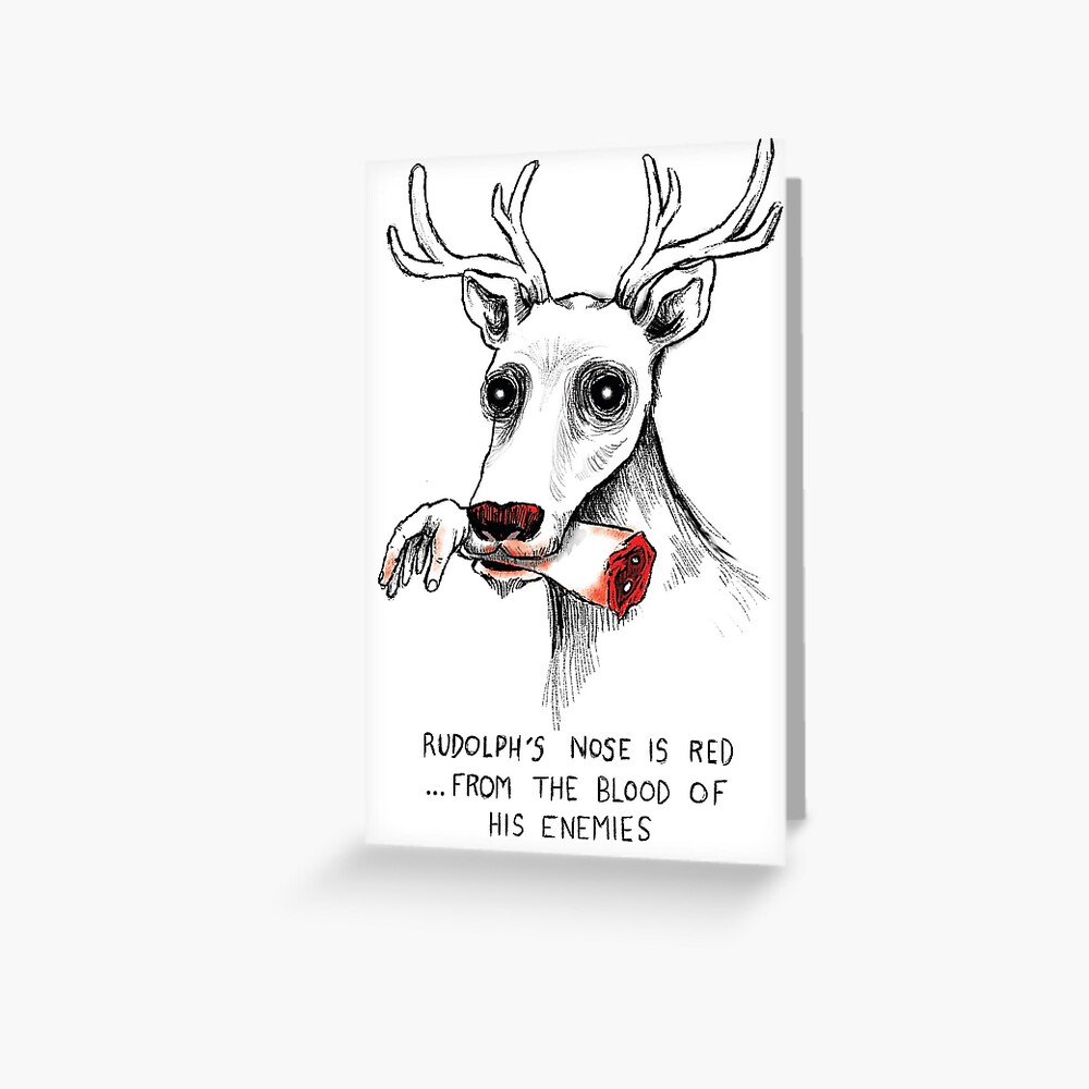 Rudolph the Dead Nose Reindeer Greeting Card