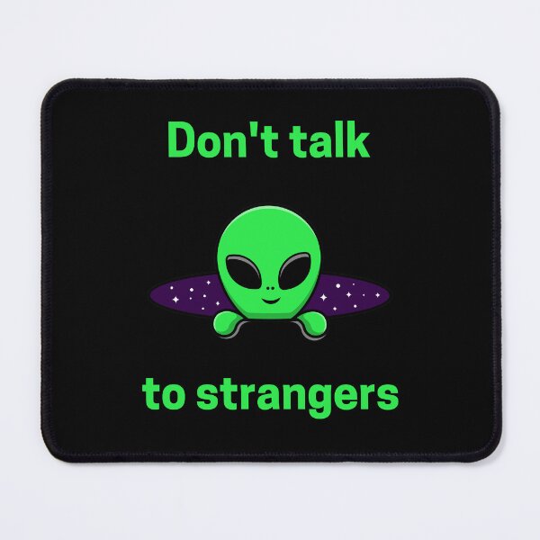 Item preview, Dont talk to strangers designed and sold by Conrad-Geordz.
