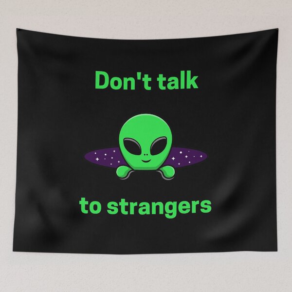 Item preview, Dont talk to strangers designed and sold by Conrad-Geordz.