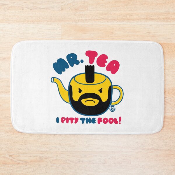 Item preview, Mr. Tea I pity the fool designed and sold by TODD GOLDMAN.
