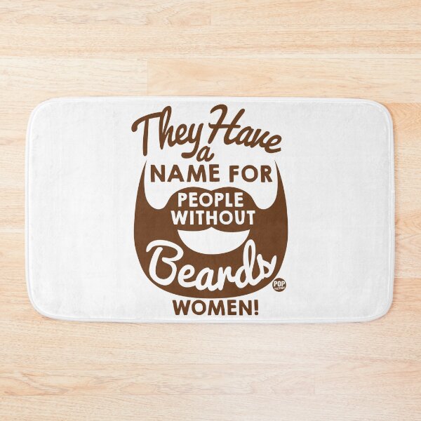 Item preview, The have a name for people without beards - Women designed and sold by TODD GOLDMAN.