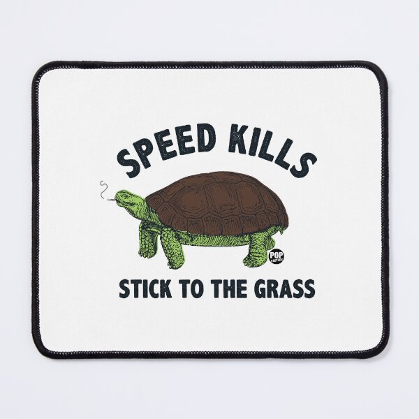 Item preview, Speed kills stick to the grass designed and sold by TODD GOLDMAN.