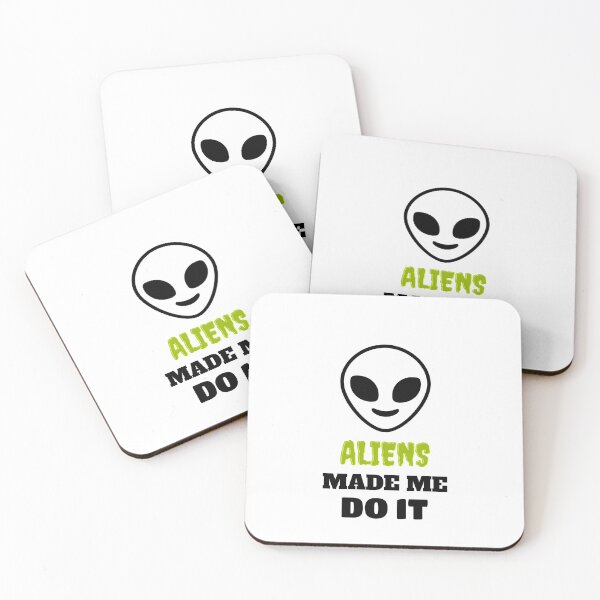 Item preview, ALIENS MADE ME DO IT designed and sold by WilderMinds.