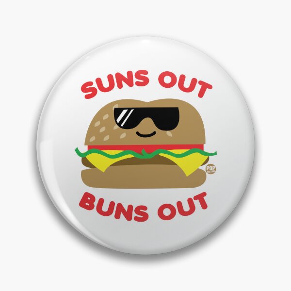 Item preview, Suns out Buns out designed and sold by TODD GOLDMAN.