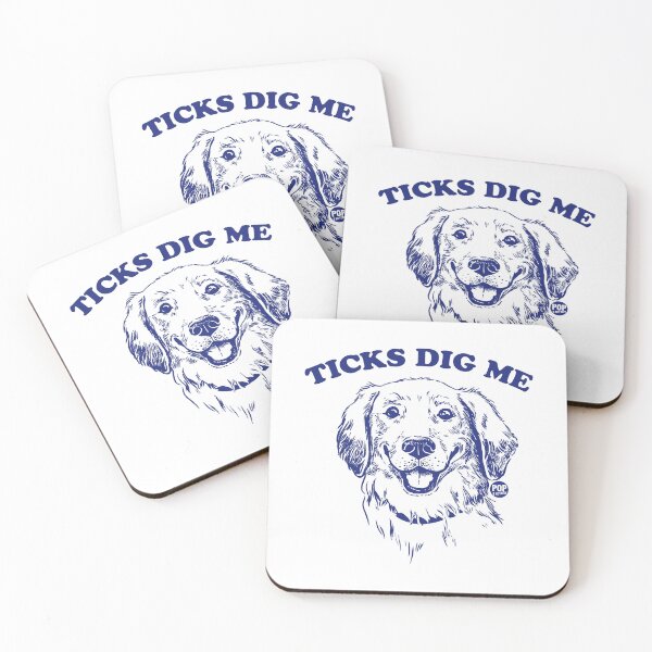 Item preview, Ticks dig me designed and sold by TODD GOLDMAN.
