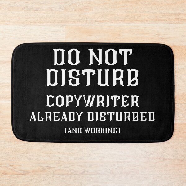 Item preview, DO NOT DISTURB - Copywriter Already Disturbed And Working - White Text designed and sold by TheKnightWriter.