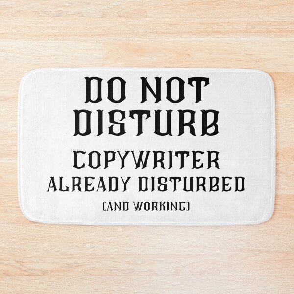 Item preview, DO NOT DISTURB - Copywriter Already Disturbed And Working - Black Text designed and sold by TheKnightWriter.