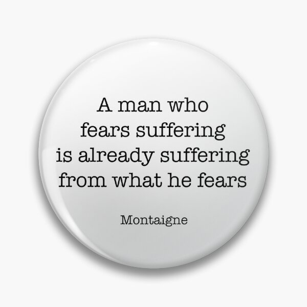 Item preview, Montaigne Quote designed and sold by CamoQuotes.
