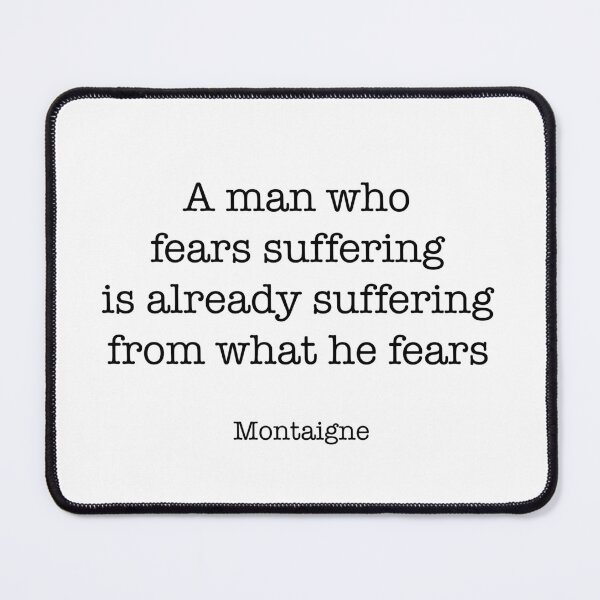 Item preview, Montaigne Quote designed and sold by CamoQuotes.