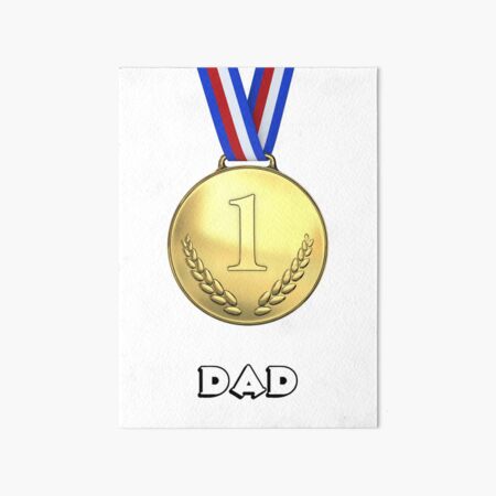 gold medal number 1 dad art board print by s s graphics redbubble