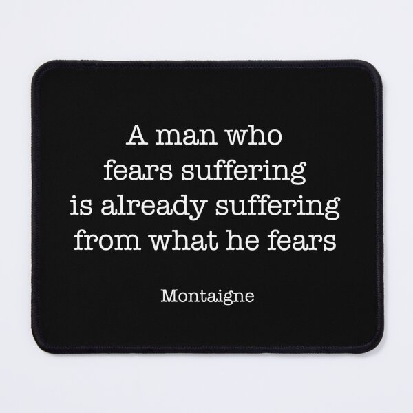 Item preview, Montaigne Quote designed and sold by CamoQuotes.