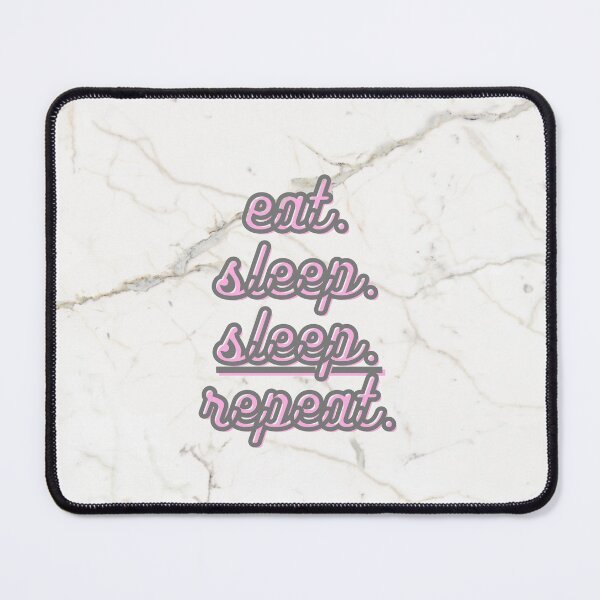Item preview, Eat. Sleep. Sleep again. Repeat. designed and sold by LapillusDesigns.