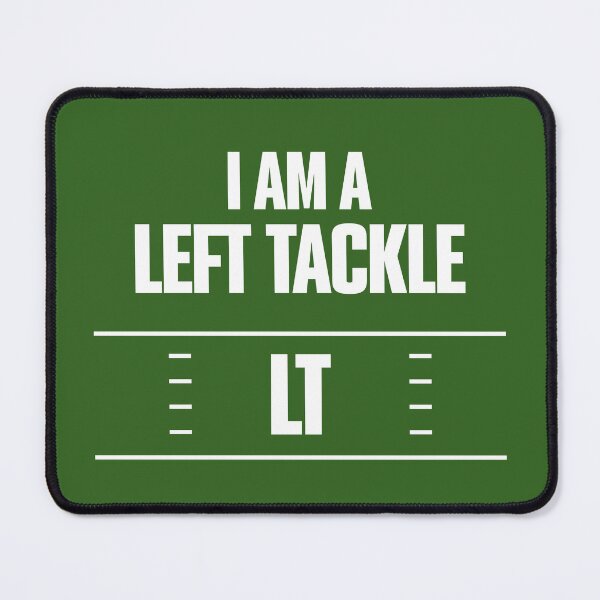 Item preview, I play football in the LT position designed and sold by elcarnero.