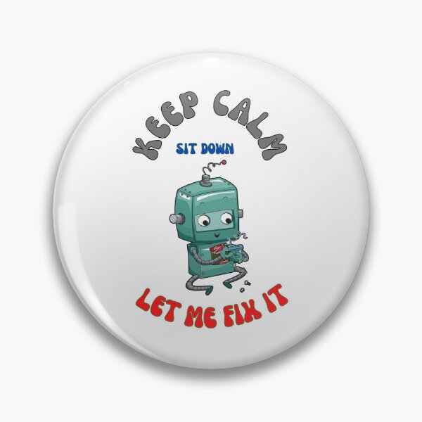 Item preview, Keep Calm Sit Down And Let Me Fix It designed and sold by Innovativeartco ⭐⭐⭐⭐⭐(12k).