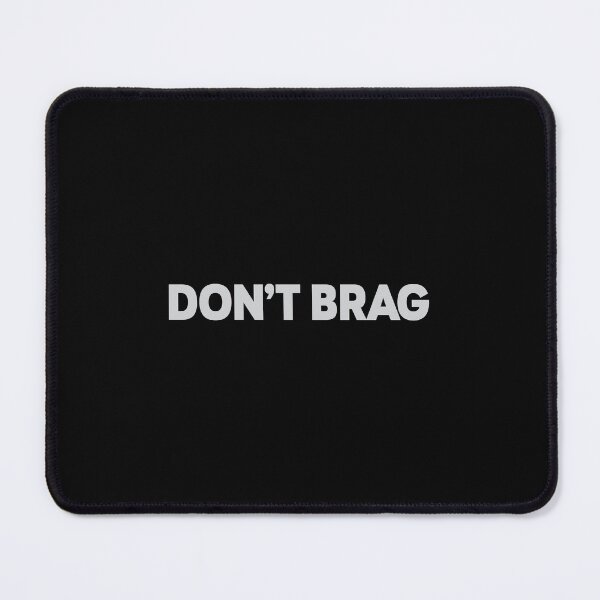 Item preview, T-shirt-don't-brag designed and sold by MissDewi.