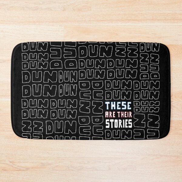 Item preview, THESE ARE THEIR STORIES DUN DUN designed and sold by ellclark.