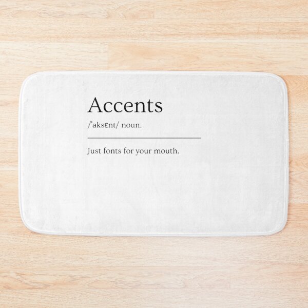Item preview, Accents | Funny Dictionary Definition designed and sold by ED-TDesigns.