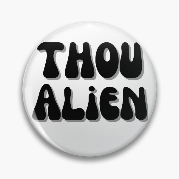 Item preview, Thou Alien! designed and sold by Finds.