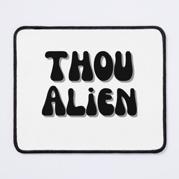 Item preview, Thou Alien! designed and sold by Finds.