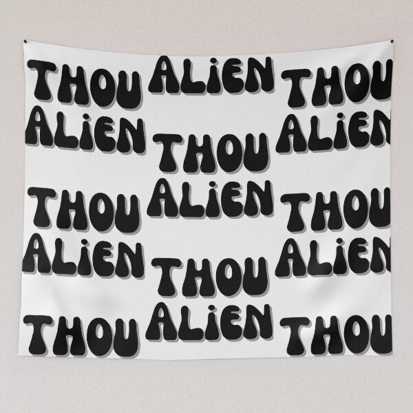 Item preview, Thou Alien! designed and sold by Finds.