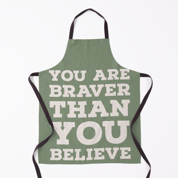 Item preview, You are Braver than you believe designed and sold by whatIsTheCase.
