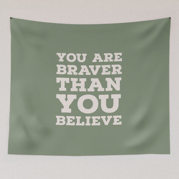 Item preview, You are Braver than you believe designed and sold by whatIsTheCase.