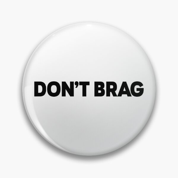 Item preview, T-shirt-don't-brag designed and sold by MissDewi.
