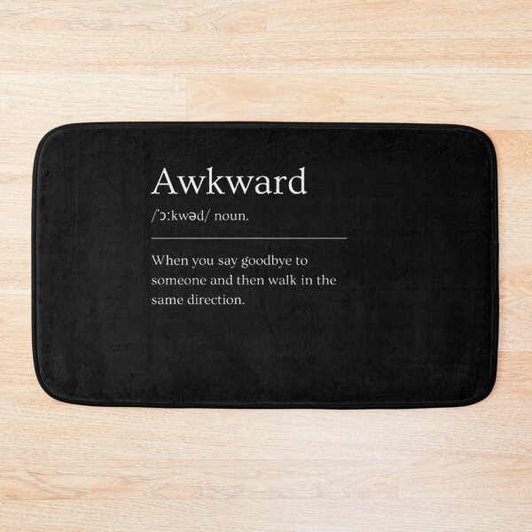 Item preview, Awkward | Funny Dictionary Definition designed and sold by ED-TDesigns.