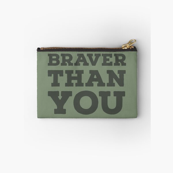 Item preview, You are Braver than you believe designed and sold by whatIsTheCase.