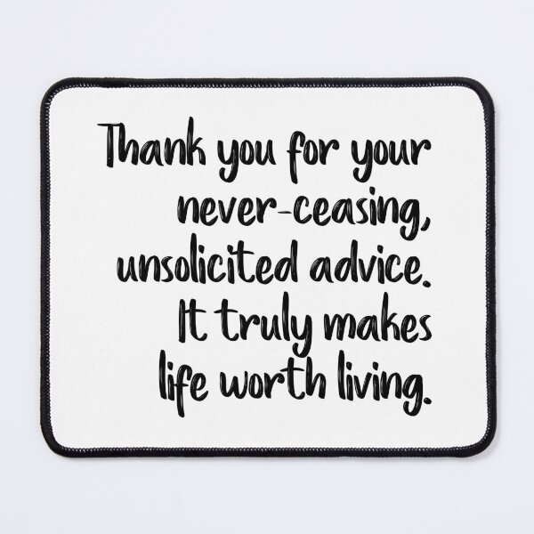 Item preview, Unsolicited Advice designed and sold by Twosweet.