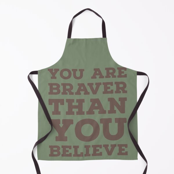 Item preview, You are Braver than you believe designed and sold by whatIsTheCase.