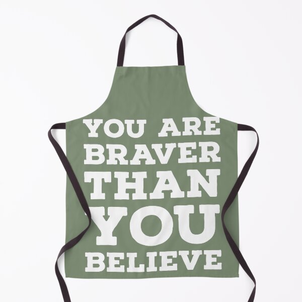 Item preview, You are Braver than you believe designed and sold by whatIsTheCase.