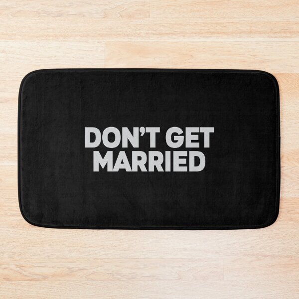 Item preview, T-shirt-don't-get-married designed and sold by MissDewi.