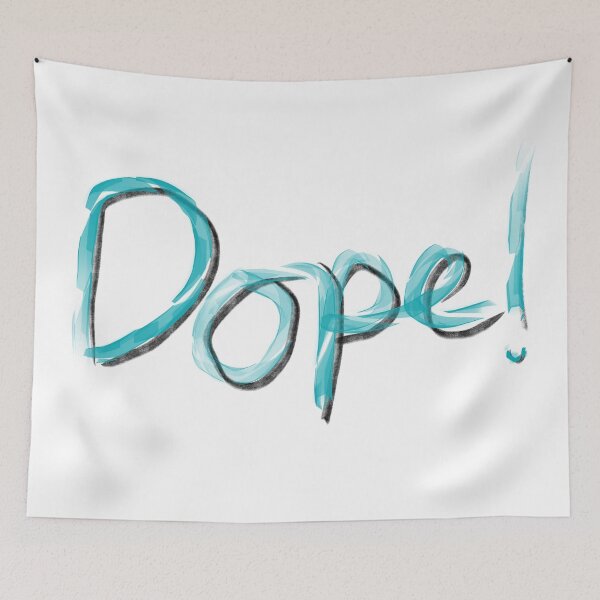 Item preview, Dope! designed and sold by imaginaj.