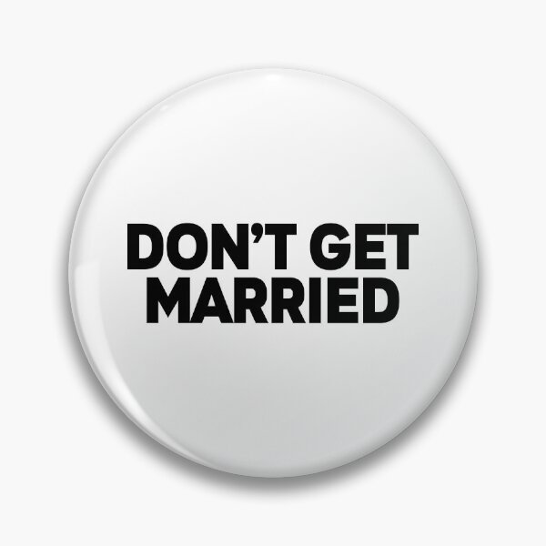 Item preview, T-shirt-don't-get-married designed and sold by MissDewi.