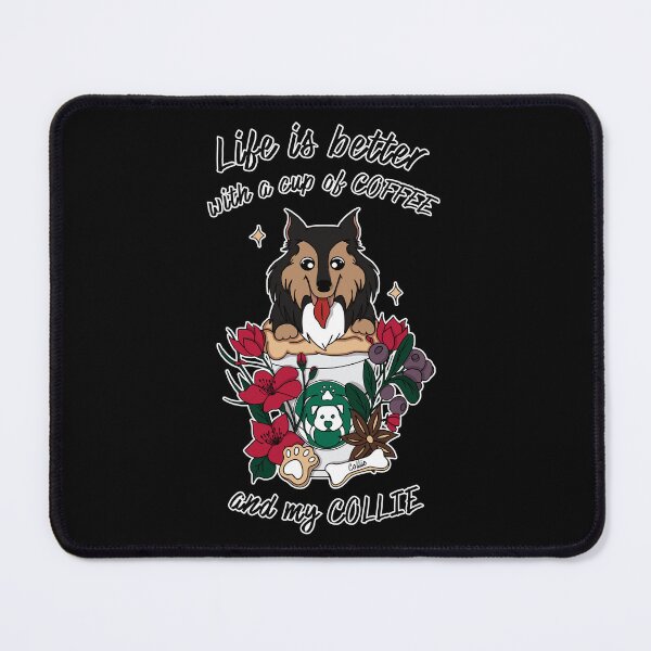 Item preview, collie cubpuccino - Life is better with a cup of coffe and my Collie designed and sold by Rainorchid.