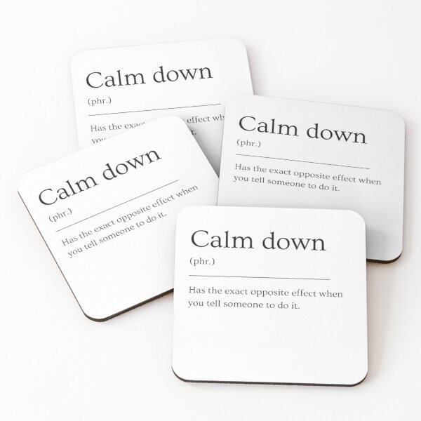 Item preview, Calm down | Funny dictionary definition designed and sold by ED-TDesigns.