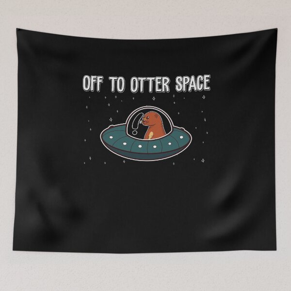 Item preview, Funny Otter Space Pun Off To Otter Space For Sea Otter Lover designed and sold by StrongShirts.