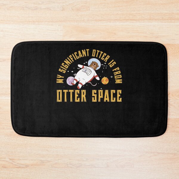 Item preview, My Significant Otter Funny Otter Space Pun A Sea Otter Lover designed and sold by StrongShirts.