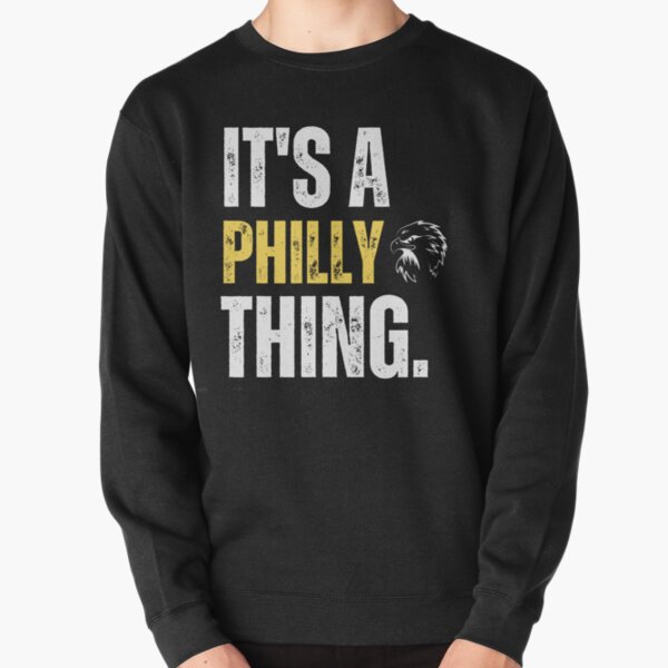 It's a Philly Thing Sweatshirt Eagles Super Bowl T Shirt 2023 - Happy Place  for Music Lovers