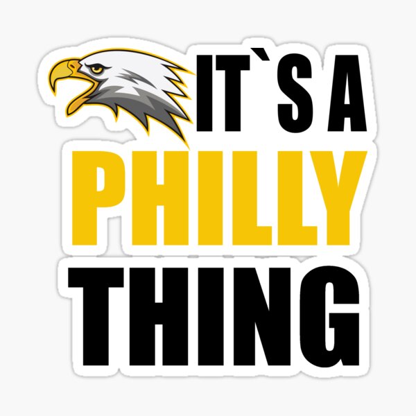 ITS A PHILLY THING!