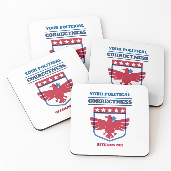 Item preview, Your Political Correctness Offends Me | Political designed and sold by teez4dayz.