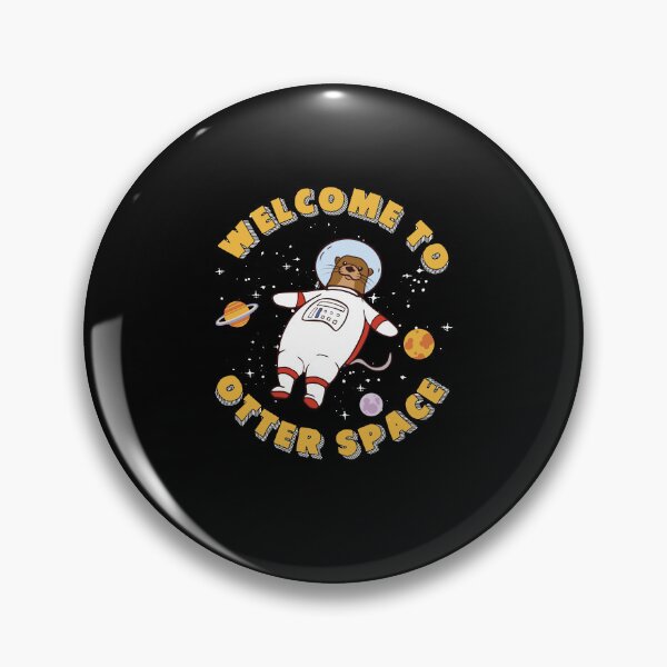Item preview, Funny Welcome To Otter Space Otter Astronaut A Sea Otter Fan designed and sold by StrongShirts.