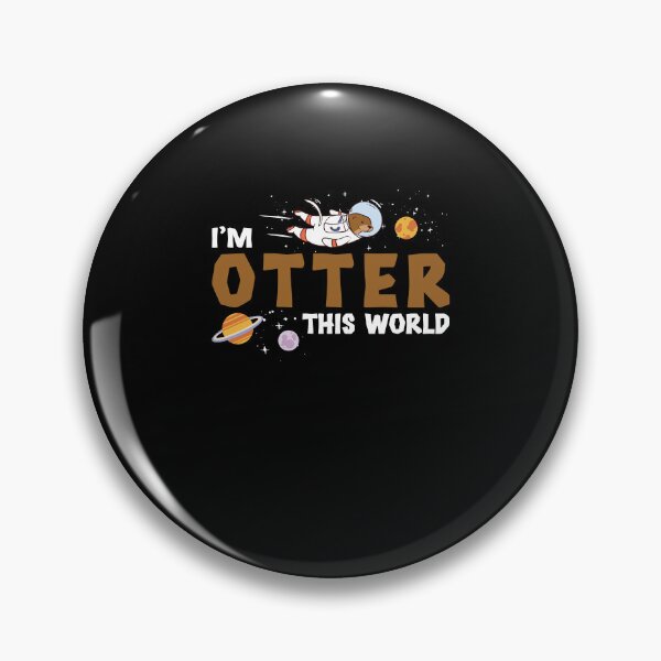 Item preview, Otter This World Funny Otter in Space For A Sea Otter Lover designed and sold by StrongShirts.
