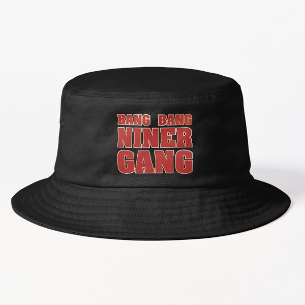 Bang Bang Niner Gang Bucket Hat by fezztee